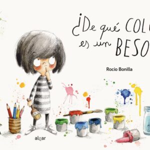 De que color es un beso - Rocío Bonilla Raya